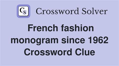 love to bits crossword clue|french fashion monogram crossword.